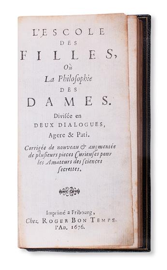 EROTICA.  [Millot, Michel; and LAnge, Jean, attributed to.] LEscole des Filles.  1676.  Bound with 2 related contemporary works.